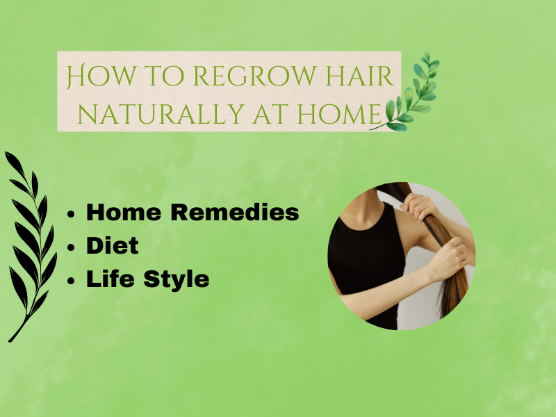 How to regrow hair naturally at home