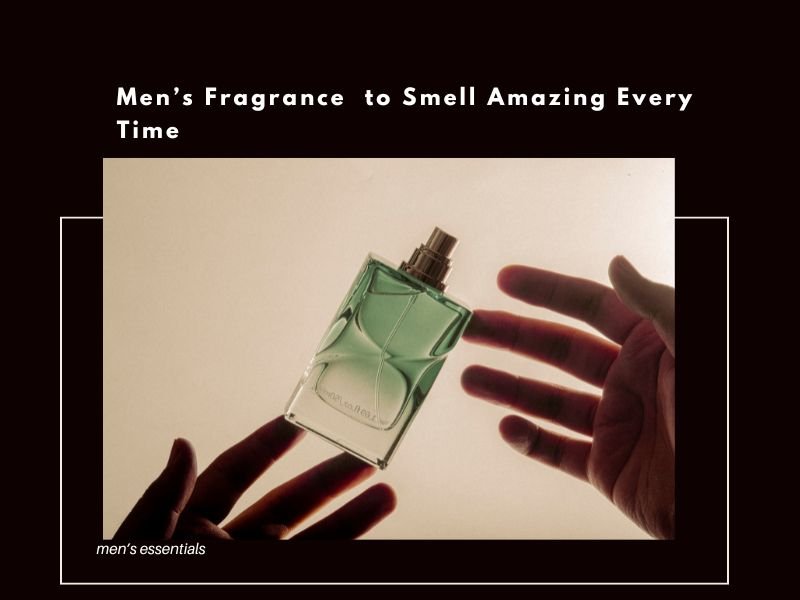 men’s fragrance guide