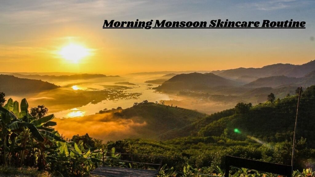 Monsoon Skincare Routine for Acne-Prone Skin 