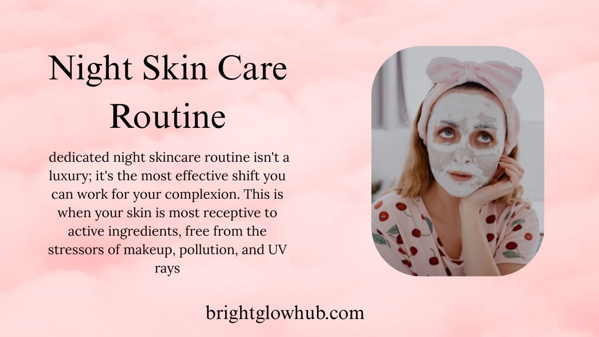 night skin care routine
