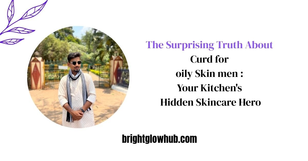 Curd face mask for oily skin