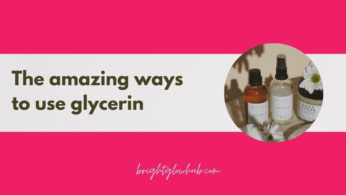 How to Use Glycerin for Dark Spots