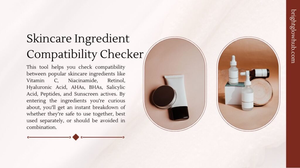 Skincare Ingredient Compatibility Checker