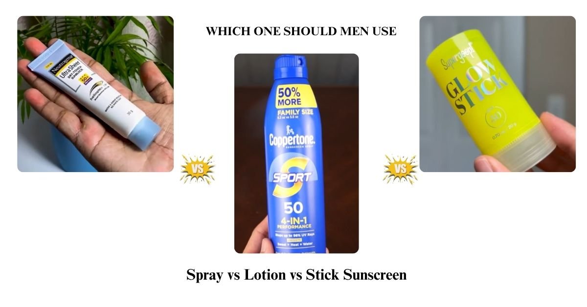 Spray vs Lotion vs Stick Sunscreen