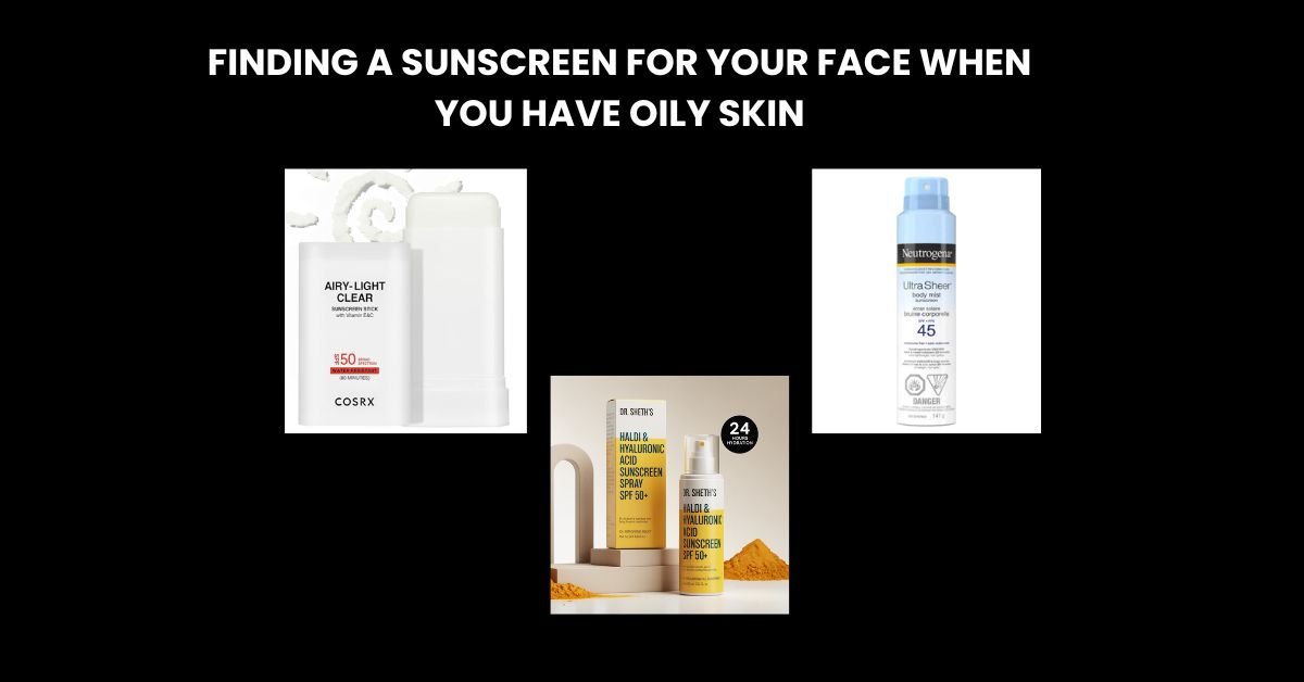 sunscreen for face