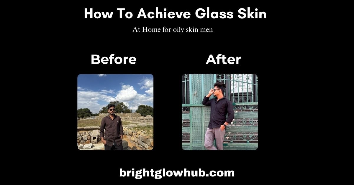 How To Achieve Glass Skin At Home