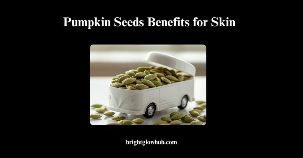 Pumpkin Seeds Benefits for Skin