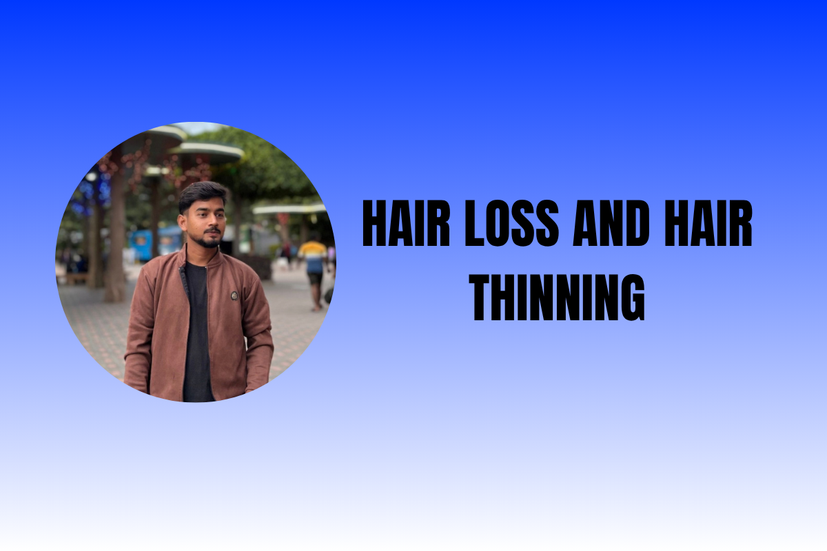 Hair Loss and Hair Thinning